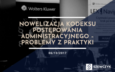 Nowelizacja Kodeksu Postępowania Administracyjnego – problemy z praktyki