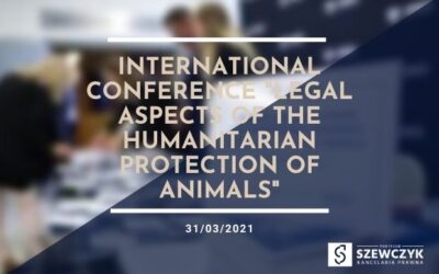 Konferencja International Conference „Legal aspects of the humanitarian protection of animals”