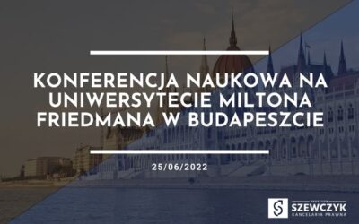 Konferencja na Uniwersytecie Miltona Friedmana w Budapeszcie