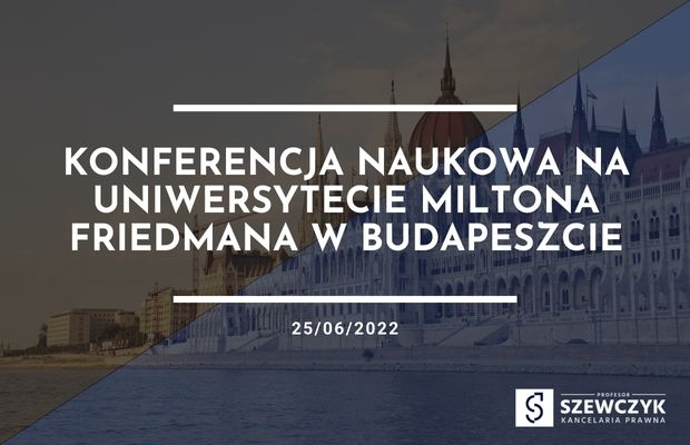 Konferencja na Uniwersytecie Miltona Friedmana w Budapeszcie