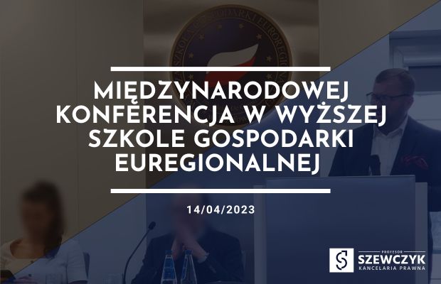 Międzynarodowa Konferencja w Wyższej Szkole Gospodarki Euregionalnej w Józefowie